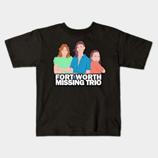 Fort Worth Missing Trio Kids T-Shirt